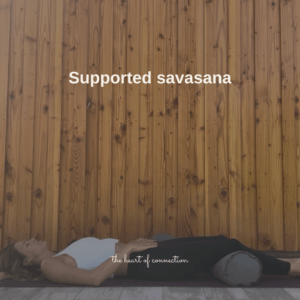 Supported savasana